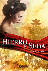 Descargar Hierro y seda pdf, epub, ebook