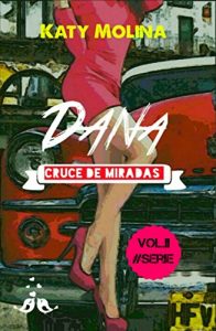Descargar Dana: Cruce de Miradas pdf, epub, ebook