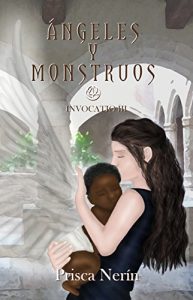 Descargar Ángeles y monstruos (Invocatio nº 3) pdf, epub, ebook