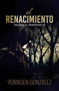 Descargar El Renacimiento (Trilogía El Despertar nº 2) pdf, epub, ebook