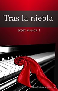 Descargar Tras la niebla (Ivory Manor nº 1) pdf, epub, ebook