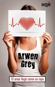 Descargar El amor llegó como un rayo (HQÑ) pdf, epub, ebook