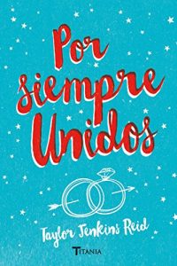 Descargar Por siempre, unidos (Titania fresh) pdf, epub, ebook