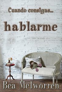 Descargar Cuando consigas… hablarme pdf, epub, ebook