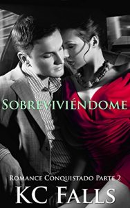 Descargar Sobreviviéndome (Romance Conquistado nº 1) pdf, epub, ebook