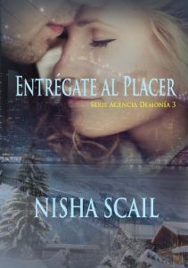 Descargar ENTRÉGATE AL PLACER -Serie Agencia Demonia 3- (Agencia Demonía) pdf, epub, ebook