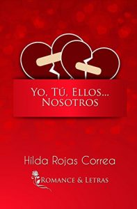 Descargar Yo, Tú, Ellos… Nosotros pdf, epub, ebook