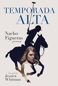 Descargar Temporada alta pdf, epub, ebook