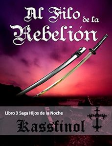 Descargar Al Filo de la Rebelión (Hijos de la Noche nº 3) pdf, epub, ebook