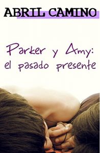 Descargar Parker y Amy: el pasado presente (Hermanos Sullivan nº 1) pdf, epub, ebook
