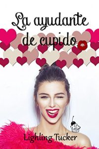Descargar La ayudante de Cupido pdf, epub, ebook