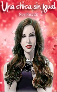 Descargar Una Chica Sin Igual pdf, epub, ebook