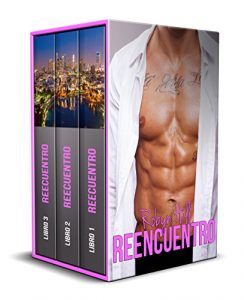 Descargar Reencuentro – La Trilogía: (Romántica Suspense) pdf, epub, ebook