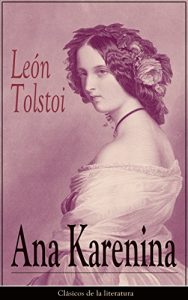 Descargar Ana Karenina: Clásicos de la literatura pdf, epub, ebook