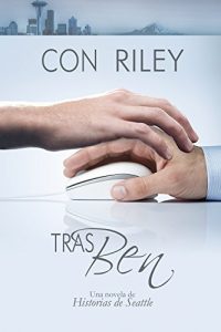 Descargar Tras Ben (Historias de Seattle nº 1) pdf, epub, ebook