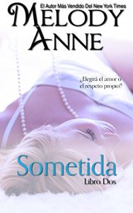 Descargar Sometida: Rendición – Libro Dos pdf, epub, ebook