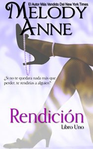 Descargar Rendición: Rendición – Libro Uno pdf, epub, ebook