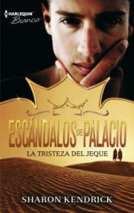 Descargar La tristeza del jeque (Escándalos de palacio) pdf, epub, ebook