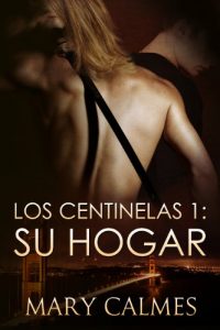 Descargar Su Hogar (Los Centinelas nº 1) pdf, epub, ebook