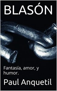 Descargar BLASÓN: Fantasía, amor, y humor. pdf, epub, ebook