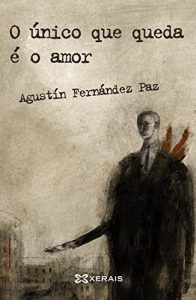 Descargar O único que queda é o amor (Edición Literaria – Milmanda E-Book) pdf, epub, ebook