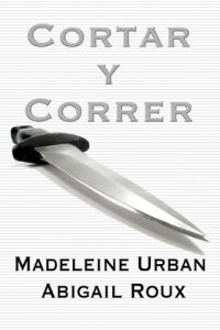 Descargar Cortar y Correr (Serie Cortar y Correr nº 1) pdf, epub, ebook