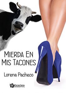 Descargar Mierda en mis tacones pdf, epub, ebook