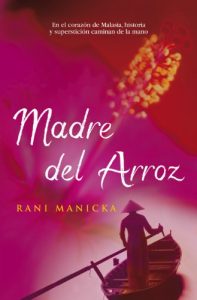 Descargar Madre del arroz pdf, epub, ebook