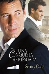 Descargar Una conquista arriesgada (Unconventional Courtship and Unconventional Union nº 1) pdf, epub, ebook