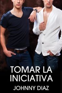 Descargar Tomar la iniciativa pdf, epub, ebook