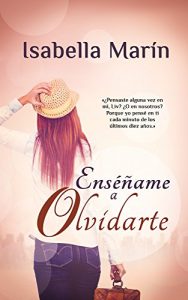 Descargar Enséñame a olvidarte pdf, epub, ebook