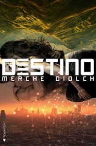 Descargar Destino (Encrucijada nº 2) pdf, epub, ebook