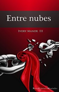 Descargar Entre nubes (Ivory Manor nº 3) pdf, epub, ebook