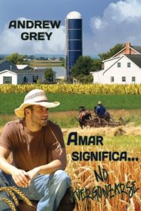 Descargar Amar significa… No avergonzarse pdf, epub, ebook