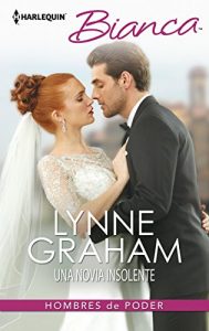 Descargar Una novia insolente (Miniserie Bianca) pdf, epub, ebook