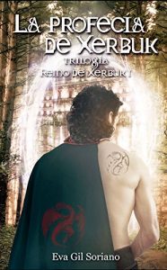 Descargar La profecía de Xerbuk, trilogía Reino de Xerbuk I pdf, epub, ebook