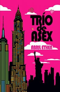 Descargar TRÍO DE ASEX: ¿Qué harías por amor? pdf, epub, ebook