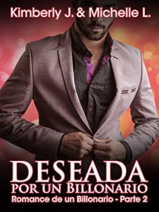 Descargar Erotica: Romantica – Deseada por un Billonario (Romance de un Billonario 2 “Erotica Romantica”) pdf, epub, ebook