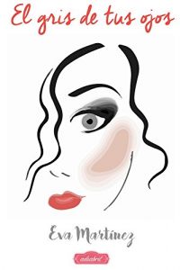 Descargar El gris de tus ojos pdf, epub, ebook