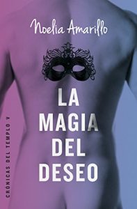Descargar La magia del deseo (Crónicas del Templo) pdf, epub, ebook