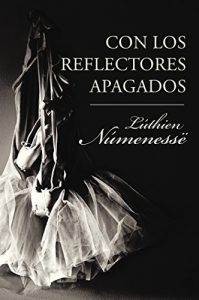 Descargar Con los reflectores apagados pdf, epub, ebook
