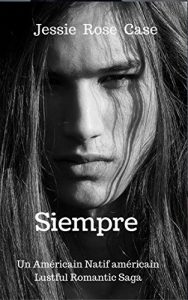 Descargar Siempre: Un Americain Natif americain Lustful Romantic Saga (La familia Trelawney nº 1) pdf, epub, ebook