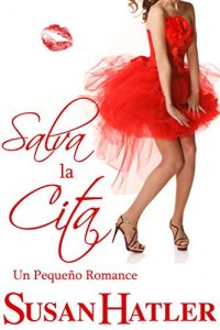 Descargar Salva la Cita (Mejor una Cita que Nunca nº 4) pdf, epub, ebook