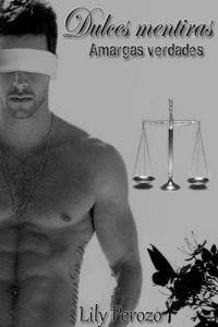 Descargar Dulces Mentiras, Amargas Verdades pdf, epub, ebook