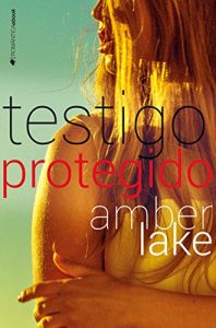 Descargar Testigo protegido (El Escolta) pdf, epub, ebook