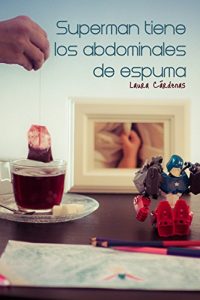 Descargar Superman tiene los abdominales de espuma pdf, epub, ebook