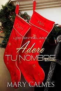 Descargar Adoro tu nombre (Los Centinelas nº 6) pdf, epub, ebook