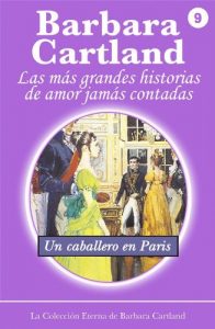 Descargar 9. Un Caballero en Paris (La Colección Eterna de Barbara Cartland) pdf, epub, ebook