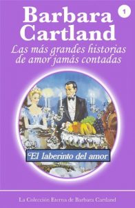 Descargar 01. El Laberinto del Amor (La Colección Eterna de Barbara Cartland) pdf, epub, ebook