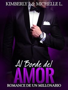 Descargar Erotica: Romantica – Al Borde del AMOR (Romance de un Millonario 8 “Erotica Romantica”) pdf, epub, ebook